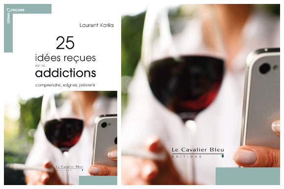 25 idées reçues sur les addictions